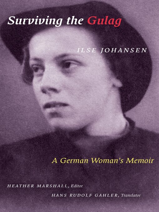 Title details for Surviving the Gulag by Ilse Johansen - Available